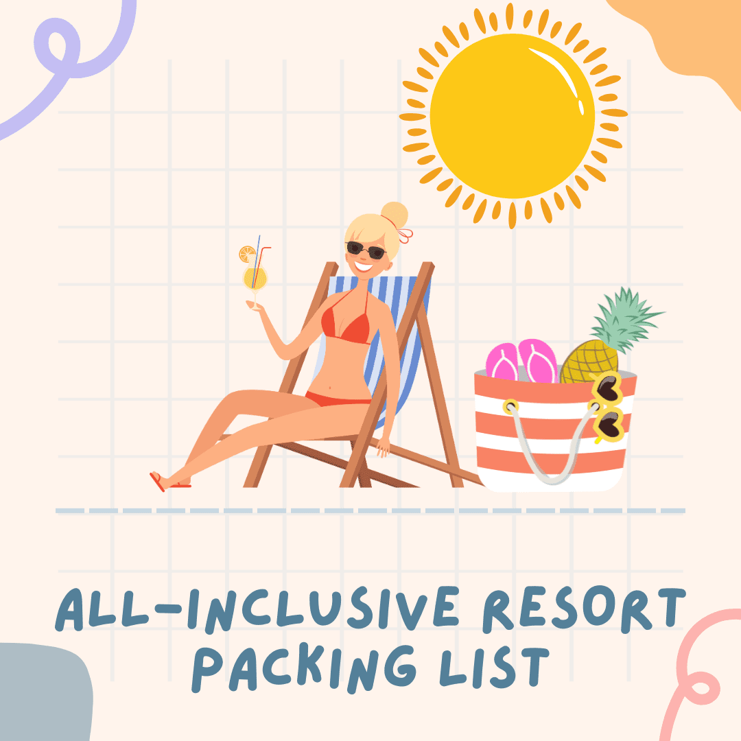 All inclusive resort packing list